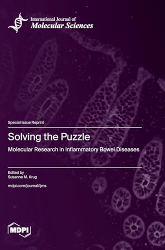 Solving the Puzzle: Molecular Research in Inflammatory Bowel Diseases von MDPI AG