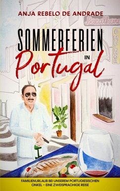 Sommerferien in Portugal von Schinken