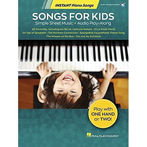 Songs for Kids - Instant Piano Songs: Simple Sheet Music + Audio Play-Along