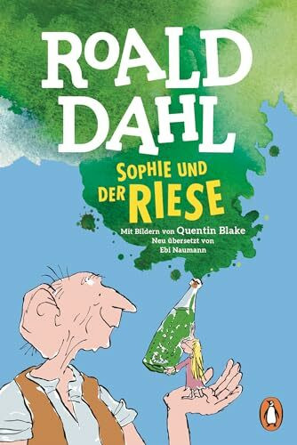 Sophie und der Riese: Neu übersetzt von Ebi Naumann. Die weltberühmte Geschichte als Taschenbu...