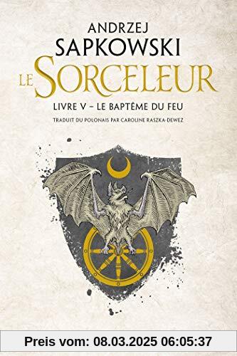 Sorceleur, Tome 5 : Le Baptême du feu