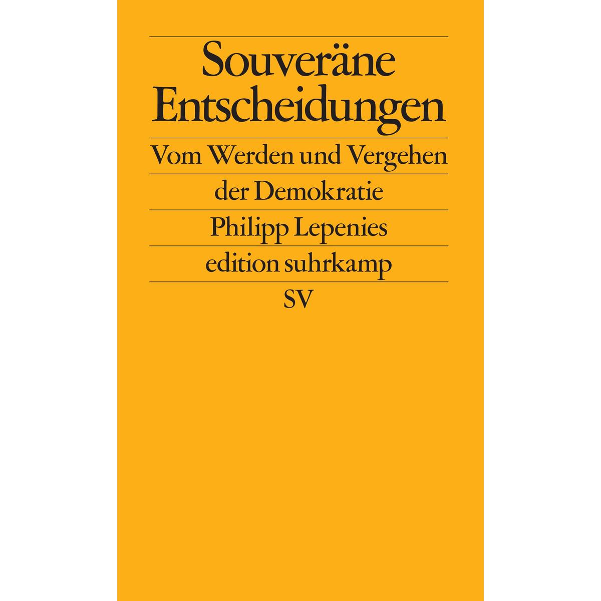 Souveräne Entscheidungen von Suhrkamp Verlag AG