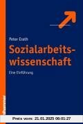 Sozialarbeitswissenschaft: Eine Einführung