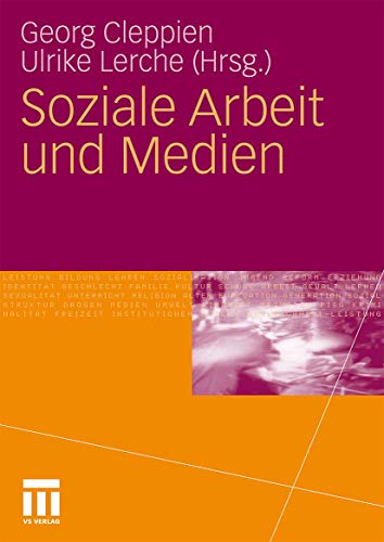 Soziale Arbeit und Medien von VS Verlag für Sozialwissenschaften