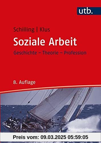 Soziale Arbeit: Geschichte, Theorie, Profession (Studienbücher für soziale Berufe)