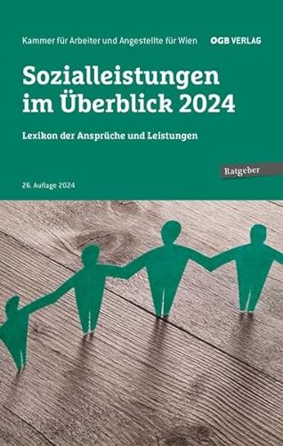 Sozialleistungen im Überblick 2024: Lexikon der Ansprüche und Leistungen (Ratgeber) von ÖGB Verlag
