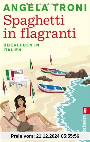 Spaghetti in flagranti: Überleben in Italien