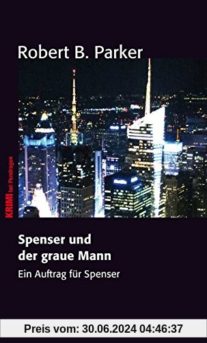 Spenser und der Graue Mann: Ein Auftrag für Spenser | Band 24
