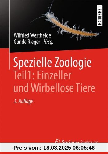 Spezielle Zoologie. Teil 1: Einzeller und Wirbellose Tiere