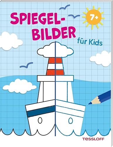 Spiegelbilder für Kids ab 7 Jahren: Malspaß mit über 30 Spiegelbildern zum Fertigzeichnen und Ausmalen (Malbücher und -blöcke) von Tessloff Verlag Ragnar Tessloff GmbH & Co. KG