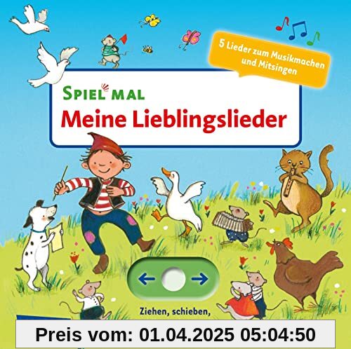 Spiel mal - Meine Lieblingslieder: Ziehen, spielen, klingen lassen. 5 Lieder zum Musik machen und Mitsingen​. | Ziehen, spielen, klingen lassen. 5 Lieder zum Musik machen und Mitsingen​