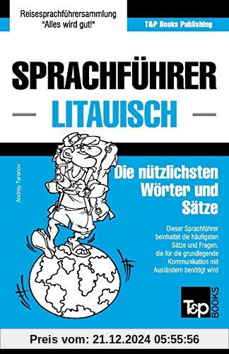 Sprachführer Deutsch-Litauisch und thematischer Wortschatz mit 3000 Wörtern (German Collection, Band 186)