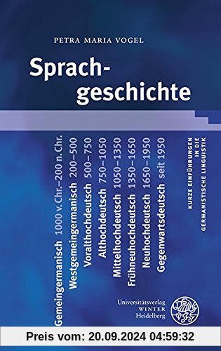 Sprachgeschichte (Kurze Einführungen in die germanistische Linguistik - KEGLI)