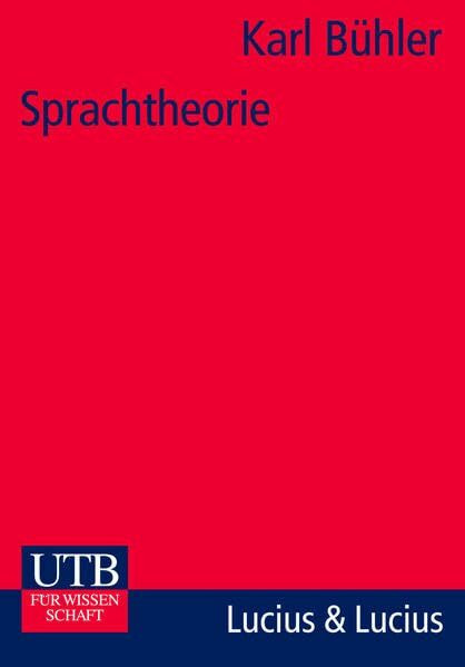 Sprachtheorie: Die Darstellungsfunktion der Sprache