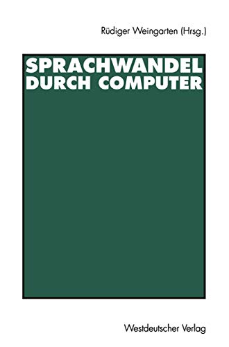 Sprachwandel Durch Computer (German Edition)