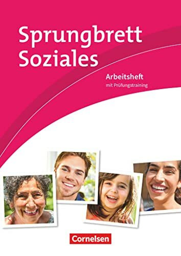 Sprungbrett Soziales - Sozialassistent/-in - Neubearbeitung: Sozial- und Pflegeassistenz - Arb...