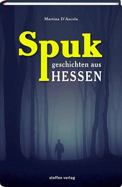 Spukgeschichten aus Hessen von Steffen Verlag Friedland