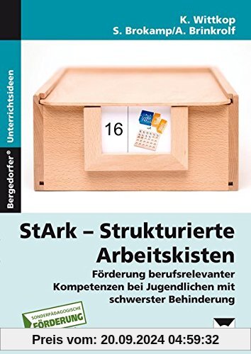 StArk - Strukturierte Arbeitskisten, Werkstufe: Förderung berufsrelevanter Kompetenzen bei Jugendlichen mit schwerster Behinderung (Werkstufe)