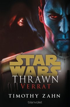 Verrat / Star Wars(TM) Thrawn Bd.3 von Blanvalet