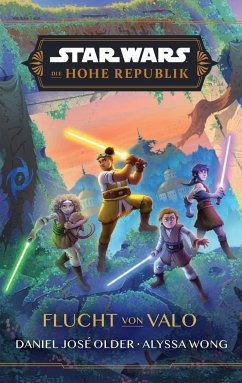 Star Wars Jugendroman: Die Hohe Republik - Flucht von Valo von Panini Books