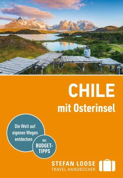 Stefan Loose Reiseführer Chile mit Osterinsel von DuMont Reiseverlag / Loose