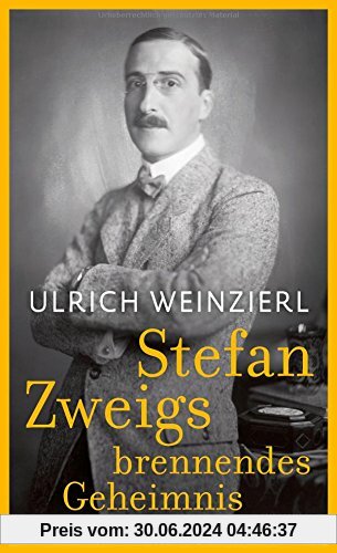 Stefan Zweigs brennendes Geheimnis