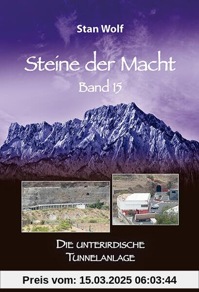 Steine der Macht – Band 15: Die unterirdische Tunnelanlage