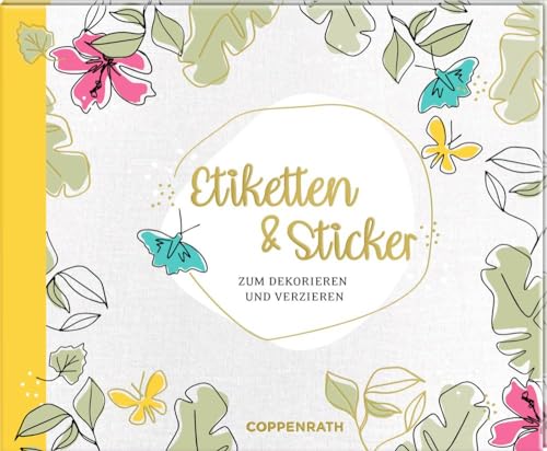 Stickerbuch: Etiketten und Sticker - Zum Dekorieren und Verzieren von Die Spiegelburg