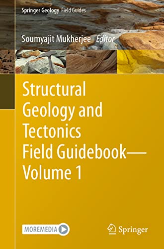 Structural Geology and Tectonics Field Guidebook ― Volume 1 (Springer Geology, Band 1)