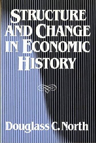 Structure and Change in Economic History