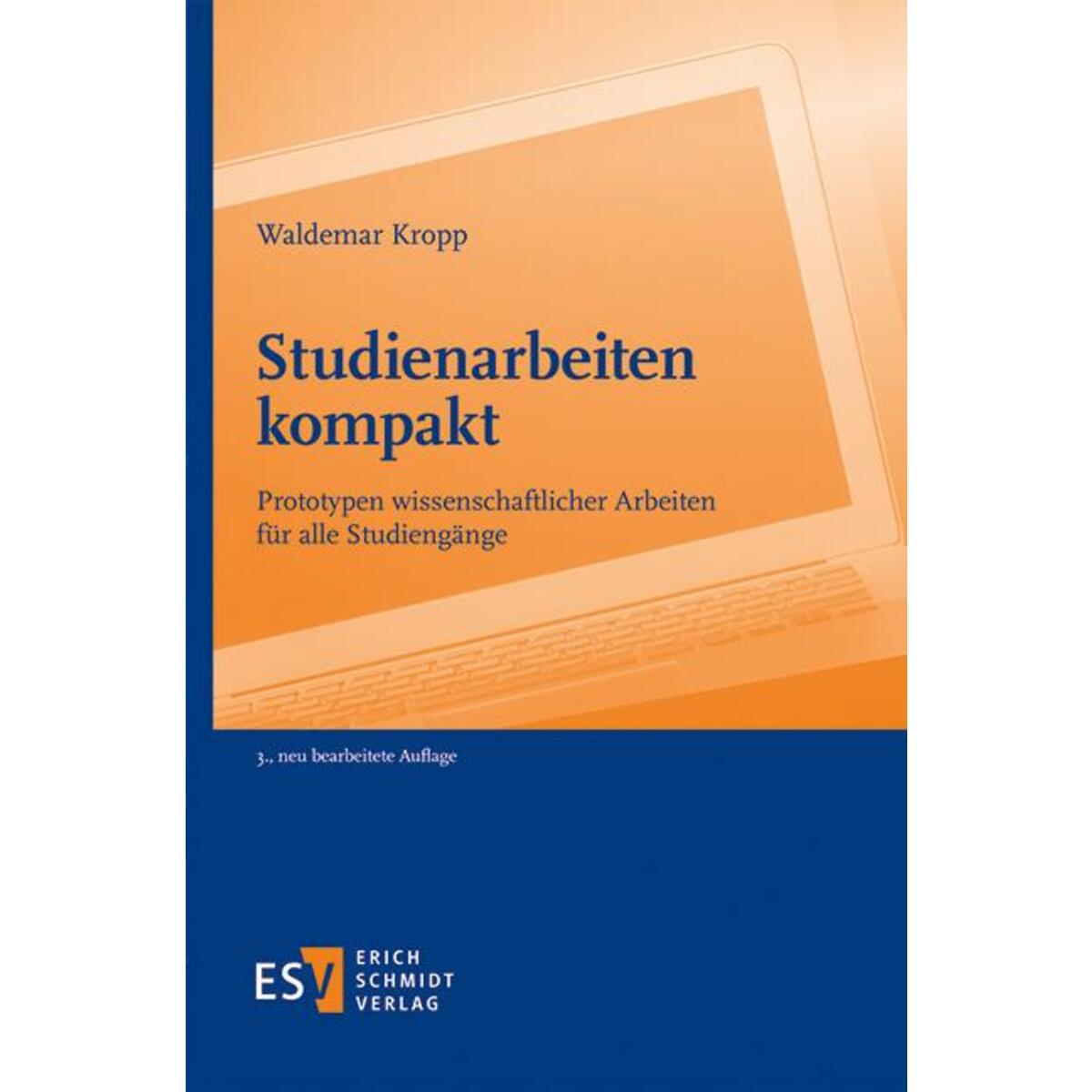 Studienarbeiten kompakt von Schmidt, Erich Verlag