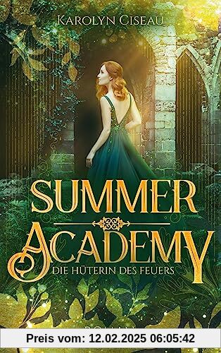 Summer Academy. Die Hüterin des Feuers