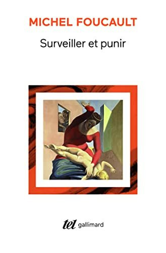 Surveiller et punir: Naissance de la prison