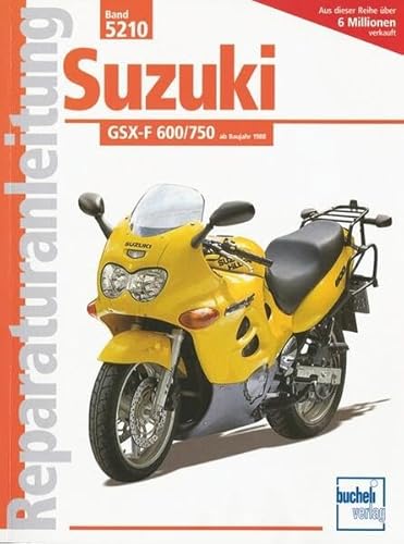 Suzuki GSX-F 600/750 ab Baujahr 1988 von Bucheli Verlags AG