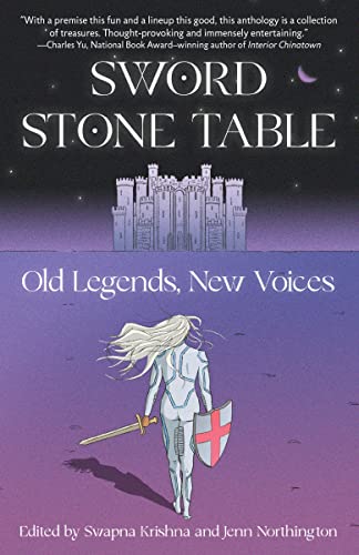 Sword Stone Table: Old Legends, New Voices von Knopf Doubleday Publishing Group