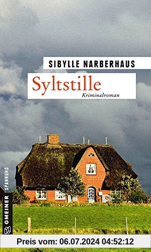 Syltstille: Kriminalroman (Kriminalromane im GMEINER-Verlag)