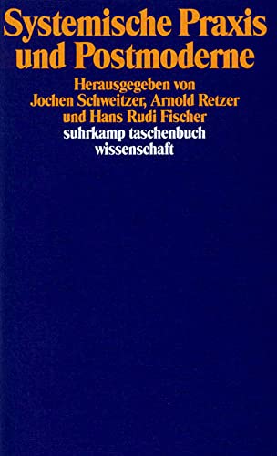 Systemische Praxis und Postmoderne (suhrkamp taschenbuch wissenschaft) von Suhrkamp Verlag