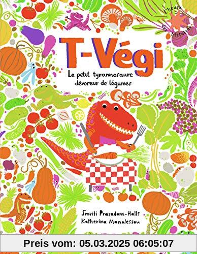 T-Végi: Le petit tyrannosaure dévoreur de légumes