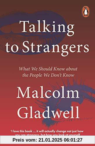 Talking to Strangers: What We Should Know about the People We Don’t Know