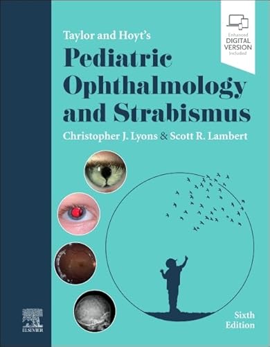 Taylor and Hoyt's Pediatric Ophthalmology and Strabismus von Elsevier
