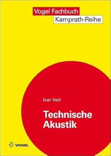 Technische Akustik: Grundlaen der physikalischen, gehörbezogenen Elektro- und Bauakustik: Grun...