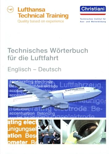 Technisches Wörterbuch für die Luftfahrt: Englisch - Deutsch von Christiani