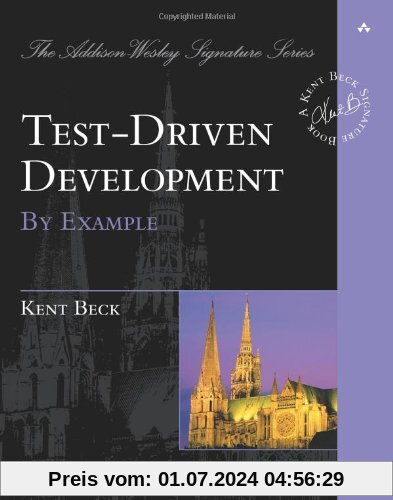 Test Driven Development. By Example (Addison-Wesley Signature)