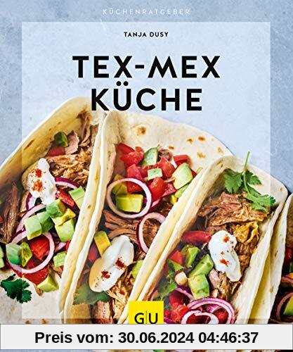 Tex-Mex Küche (GU KüchenRatgeber)
