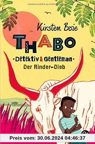 Thabo: Detektiv & Gentleman: Der Rinder-Dieb (Thabo. Detektiv und Gentleman)