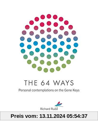 The 64 Ways: Personal Contemplations on the Gene Keys