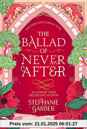 The Ballad of Never After: the stunning sequel to the Sunday Times bestseller Once Upon A Broken Heart