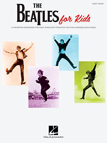 The Beatles for Kids: Piano: For easy piano von HAL LEONARD
