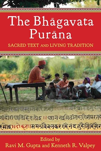 The Bhagavata Purana: Sacred Text and Living Tradition von Columbia University Press