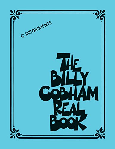 The Billy Cobham Real Book: C Instruments: ... and Guitar/Piano/Keyboard von HAL LEONARD